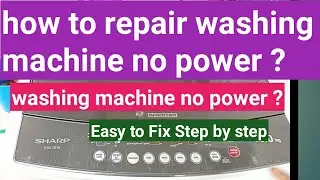 How to repair washing machine no power ?