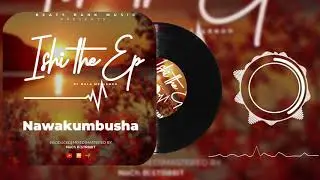 Nala  -Nawakumbusha  Prod By NaChB, Mixed By Str88it @Beats Bank Music