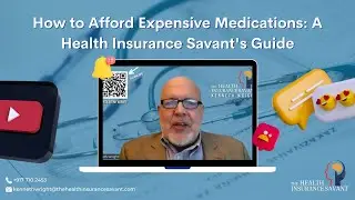 How to Afford Expensive Medications: A Health Insurance Savant's Guide