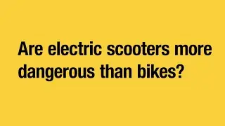 Are electric scooters more dangerous than bikes?