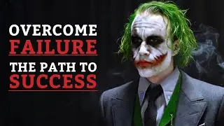 Overcome Failure The Path to Success | Powerful Motivational Speech