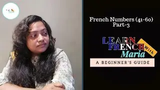 Learn french numbers (41-60) in 5 minutes with Maria Part-3
