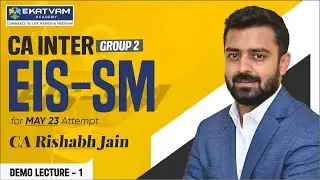 CA Inter EIS Demo Lecture 01 | CA Inter Online Classes | EIS Group 2 | CA Rishabh Jain