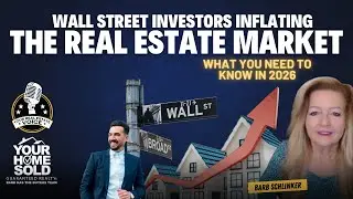Are Wall Street Investors Really Inflating the Real Estate Market | Your Real Estate Voice