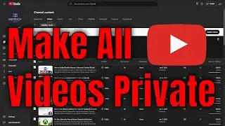 How To Make All YouTube Videos Private At Once (Or Unlisted)