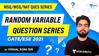Random Variable Question Series (MSQ/MCQ/NAT) | GATE/ESE 2021 Exam | Vishal Soni