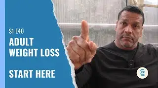 Adult Weight Loss &mdash; The basics to start NOW!