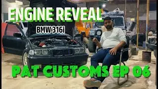 Презентация двигателя | BMW 316i | PAT CUSTOM EP 06 | PAKISTAN AUTOTECHNICS