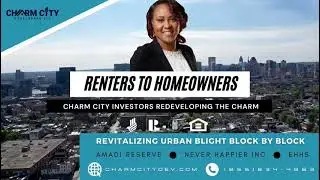 CHARM CITY DEVELOPMENT - revitalizing urban blight in Baltimore.