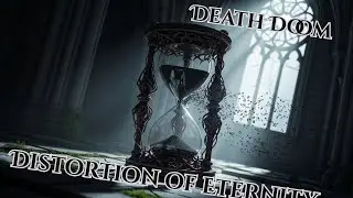 DeathMetal & DeathDoom Vol.17💀Distortion of Eternity🎸For WorkOut & Concentration
