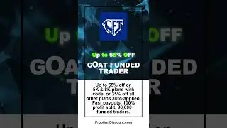 GOAT Funded Trader Discount Code &ndash; Up to 65% OFF (5K & 8K) or 35% OFF Other Plans