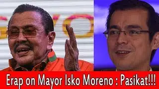 Erap on Manila Mayor Isko Moreno&rsquo;s cleanup operations: &ldquo;Madali lang magpasikat!&rdquo;