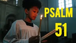 Psalm 51 Reading:  A Prayer of Repentance | God forgive our sins and mistakes 