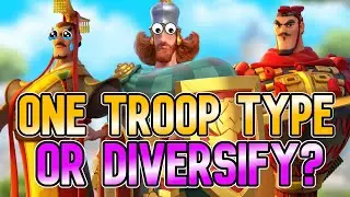 Should You Focus on One Troop Type or Diversify? | Rise of Kingdoms