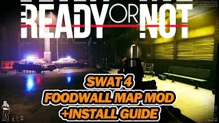 Ready or Not - The Food Wall Restaurant Map Mod - SWAT 4 Custom Map + Install Guide