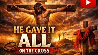 He Gave it All on the Cross - Inspired by Sinach (2026 New Music Audio) Deep powerful Gospel song
