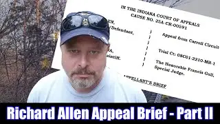 Richard Allen's Appeal Brief - Attorney Reacts (Part II)
