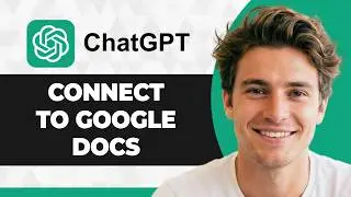 How to Connect ChatGPT With Google Docs (Step By Step) (2026 Guide)