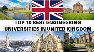 TOP 10 ENGINEERING UNIVERSITIES IN UNITED KINGDOM|top 10 best engineering universities in the world
