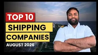 ⚡Top 10 Shipping Companies | August 2026 | Best Companies to Start Your Career| Merchant Navy|IMUCET