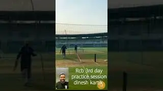 rcb practice session day 3 #rcb  #day3 #practice #dineshkarthik
