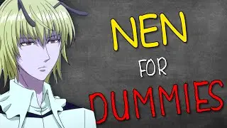 Hunter x Hunter&rsquo;s Power System Explained in 8 Minutes