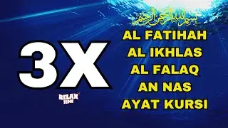 3X FATIHA, 3X AYAT KURSI, 3X IKHLAS, FELAK, NAS | SIHR, MAGIC, JINN, EVIL-EYE |  Alaa Aqel