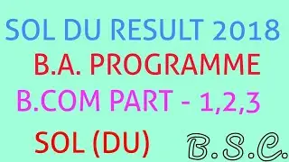 SOL DU RESULT 2018 | B.A. PROGRAMME | B.COM | HOW TO DOWNLOAD RESULT