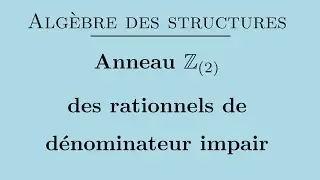 Anneau des fractions de dénominateur impair