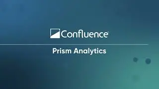 Prism Analytics by Confluence