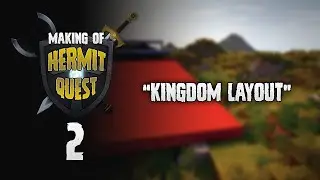 The Making of Hermit Wars 2 / Hermit Quest - Ep 2 - Kingdom Layout