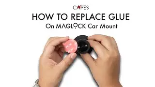 How to Replace the Adhesive Glue Pad on Maglock Car Mount | Capes