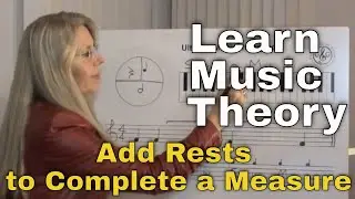LEARN MUSIC THEORY How to Add Rests to complete a measure