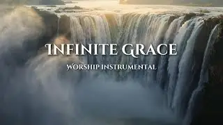 Infinite Grace: Peaceful Prayer Music to Rest Your Soul 🕊️ Christian Instrumental