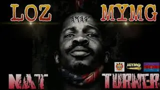 Nat Turner(Dry Bones) - LOZ & MYMG
