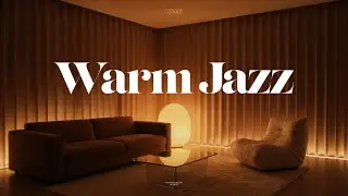 Playlist l Warm Lamp Glow Jazz ☕ Cozy Lofi Jazz & Warm Piano for a Slow Night
