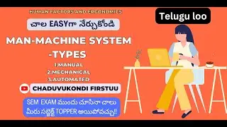 MAN - MACHINE SYSTEM || TYPES || MANUAL || MECHANICAL || AUTOMATED SYSTEMS.