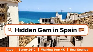 Altea, Spain 🇪🇸 | Sunny Autumn Walk in 4K | October 1 | Real City Sounds +26&deg;C