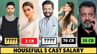Housefull 5 Full Cast Salary Details - Full Movie - Who Earns the Most? Akshay Kumar, Sanjay Dutt
