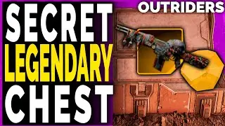 Outriders LEGENDARY CHEST LOCATION &ndash; OUTRIDERS Secret Legendary Weapon Chest
