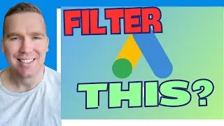 The Best Google Ads Data Filter Tutorial For Beginners