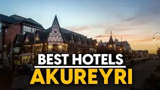 Best Hotels In Akureyri, Iceland - Top 5 Picks For Any Budget