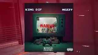 King Dif X Mozzy - 