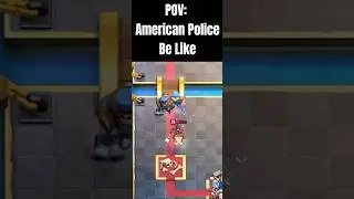 POV: American Police in Clash 👮&zwj;♂️ #clash #clashroyale #viral #shorts