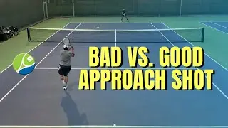 Bad vs. Good Approach Shot - Tennis Lesson