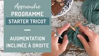 🧶Augmentation inclin&eacute;e &agrave; droite - Tutoriel - Tricot