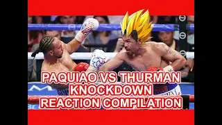 Manny Paquiao vs Keith Thurman Round 1 Knockdown (Filipinos Reactions) Compilation