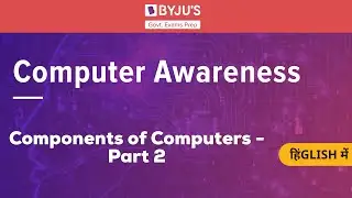 Components of Computers Part-2 | Govt Exams | SSC CGL | IBPS | RRB | SBI | Other Banking Exams