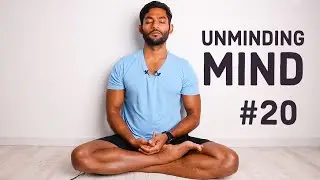 #20. Unminding Mind, remain in the middle | Vigyan Bhairav Tantra