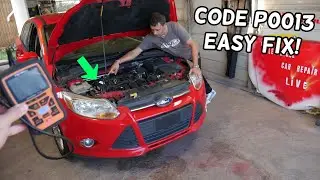 FORD FOCUS CODE P0013 B CAMSHAFT POSITION ACTUATOR ENGINE LIGHT ON FIX
